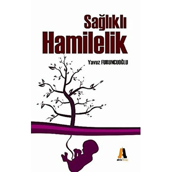 Sağlıklı Hamilelik Yavuz Furuncuoğlu