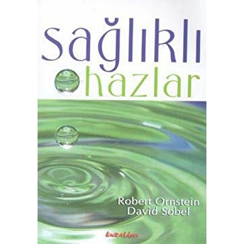 Sağlıklı Hazlar Robert Ornstein