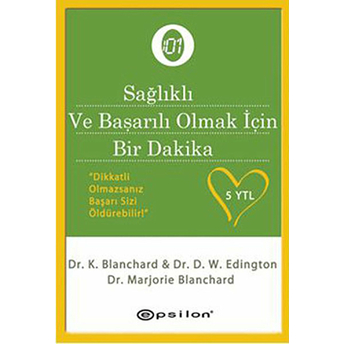 Sağlıklı Ve Başarılı Olmak Için &Quot;Bir Dakika&Quot; D. W. Edington