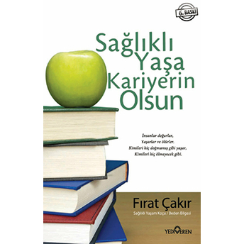 Sağlıklı Yaşa Kariyerin Olsun Fırat Çakır