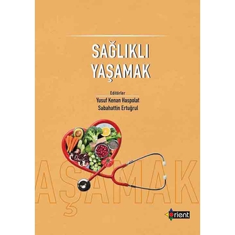 Sağlıklı Yaşamak Yusuf Kenan Haspolat