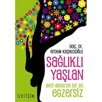 Sağlıklı Yaşlan Erdem Kaşıkçıoğlu