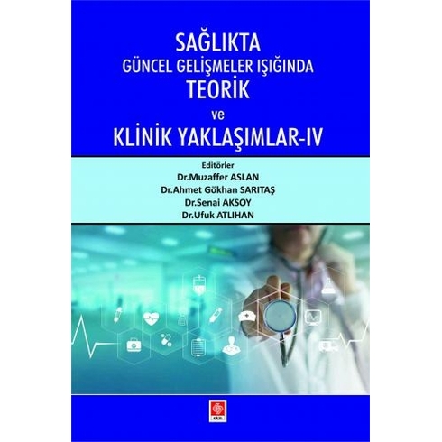 Sağlıkta Güncel Gelişmeler Işığında Teorik Ve Klinik Yaklaşımlar 4