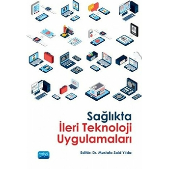 Sağlıkta Ileri Teknoloji Uygulamaları