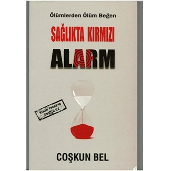 Sağlıkta Kırmızı Alarm