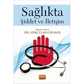 Sağlıkta Şiddet Ve Iletişim Atikullah Ghiasee