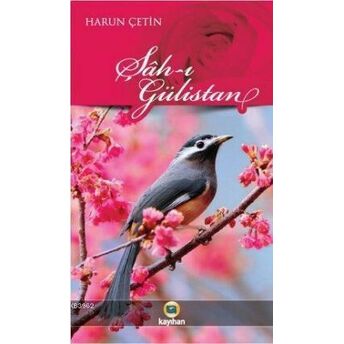 Şah-I Gülistan Harun Çetin