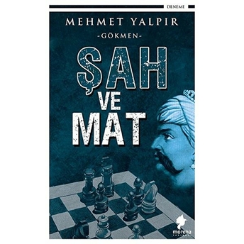 Şah Ve Mat - Mehmet Yalpır - Mehmet Yalpır