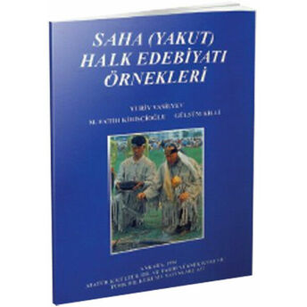 Saha (Yakut) Halk Edebiyatı Örnekleri Fatih Kirişçioğlu