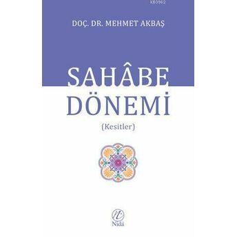 Sahabe Dönemi Mehmet Akbaş