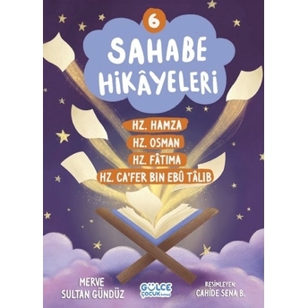 Sahabe Hikayeleri 6. Kitap Merve Sultan Gündüz