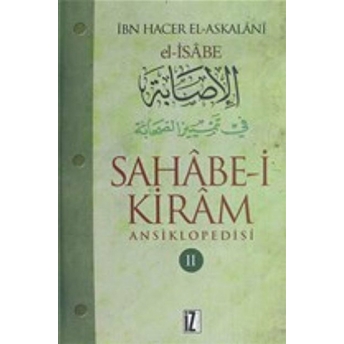 Sahabe-I Kiram Ansiklopedisi 2. Cilt Ciltli Ibn Hacer El-Askalani