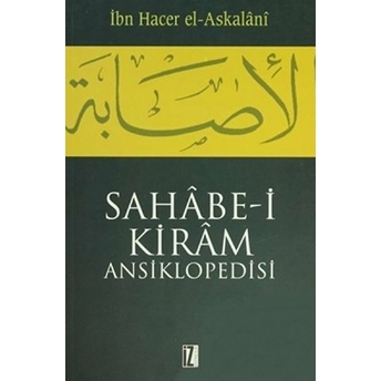 Sahabe-I Kiram Ansiklopedisi Cilt: 3 Ibn Hacer El-Askalani