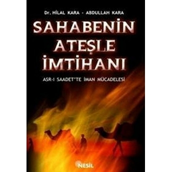 Sahabenin Ateşle Imtihanı Abdullah Kara