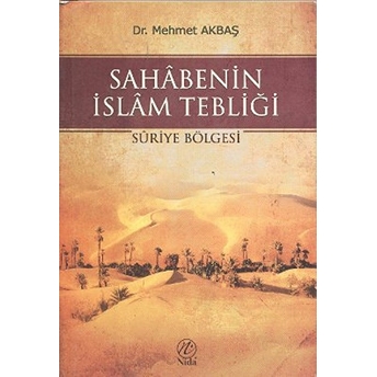 Sahabenin Islam Tebliği Mehmet Akbaş