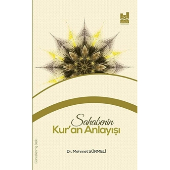 Sahabenin Kur'an Anlayışı Mehmet Sürmeli