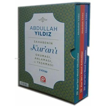 Sahabenin Kur'an'ı Okuması, Anlaması Ve Yaşaması (3 Kitap) Abdullah Yıldız