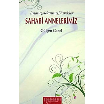 Sahabi Annelerimiz