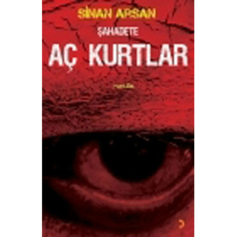 Şahadete Aç Kurtlar