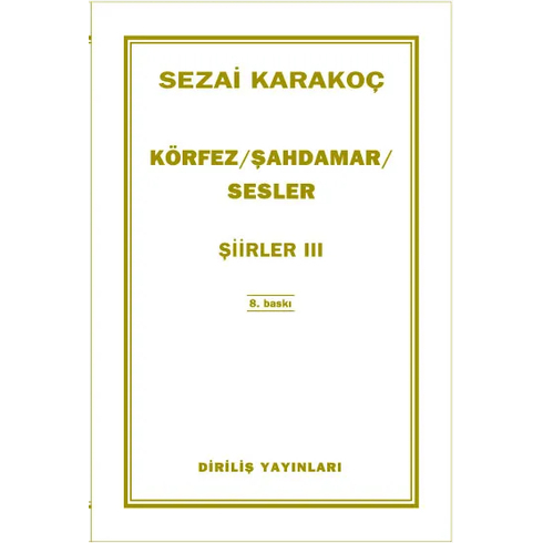 Şahdamar Körfez Sesler Sezai Karakoç