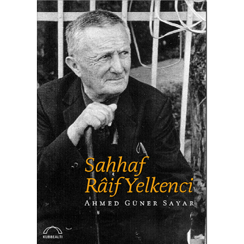 Sahhaf Raif Yelkenci Ahmed Güner Sayar