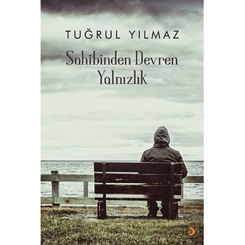 Sahibinden Devren Yalnızlık - Tuğrul Yılmaz