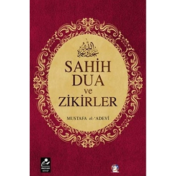 Sahih Dua Ve Zikirler (Cep Boy)-Mustafa El-Adevi