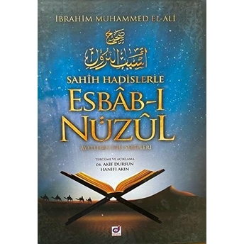 Sahih Hadislerle Esbab-I Nüzul - Ayetlerin Iniş Sebepleri Ibrahim Muhammed El-Ali