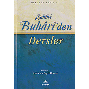 Sahih-I Buhari’den Dersler (Kitap Boy) - Abdullah Feyzi Kocaer