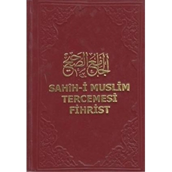 Sahih-I Muslim Tercemesi - Fihrist Ciltli Kolektif