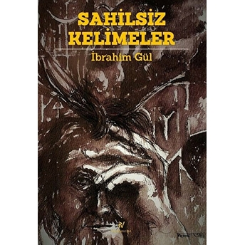 Sahilsiz Kelimeler - Ibrahim Gül - Ibrahim Gül