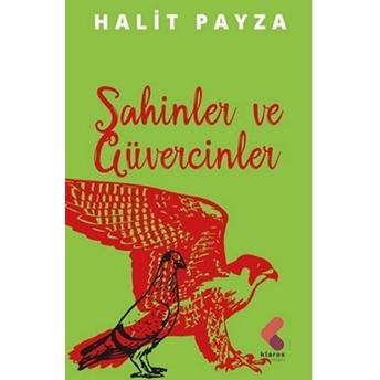 Şahinler Ve Güvercinler - Halit Payza