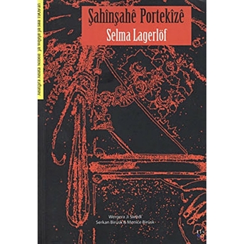 Şahinşahe Portekize Selma Lagerlöf