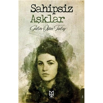 Sahipsiz Aşklar Gülçin Öğün Tavtay