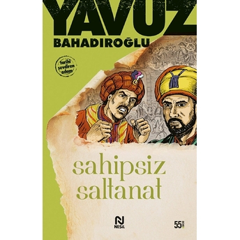 Sahipsiz Saltanat Yavuz Bahadıroğlu