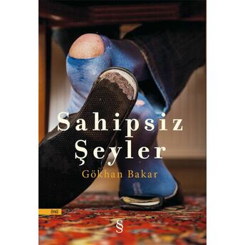 Sahipsiz Şeyler Gökhan Bakar