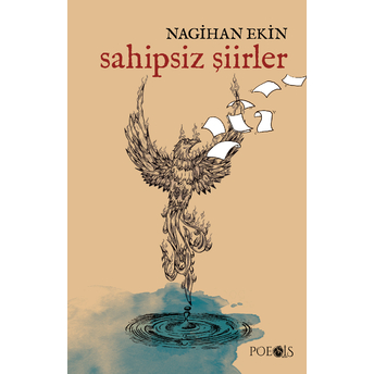 Sahipsiz Şiirler Nagihan Ekin