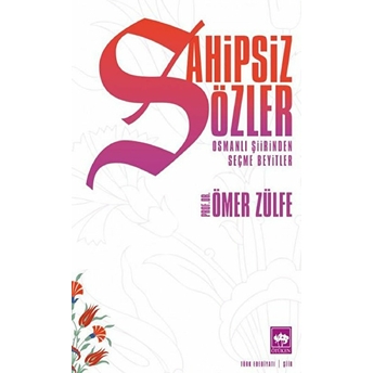 Sahipsiz Sözler Ömer Zülfe