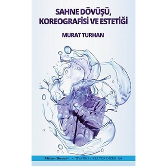 Sahne Dövüşü Koreografisi Ve Estetiği Murat Turhan