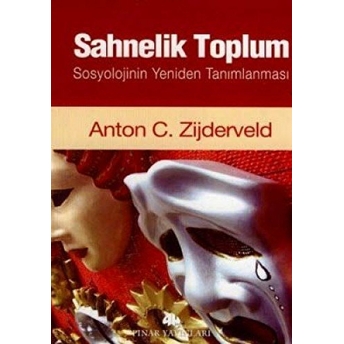 Sahnelik Toplum Anton C. Zijderveld