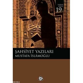 Şahsiyet Yazıları Mustafa Islamoğlu