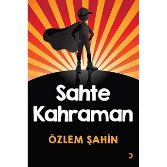 Sahte Kahraman - Özlem Şahin