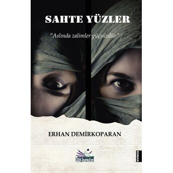 Sahte Yüzler Erhan Demirkoparan