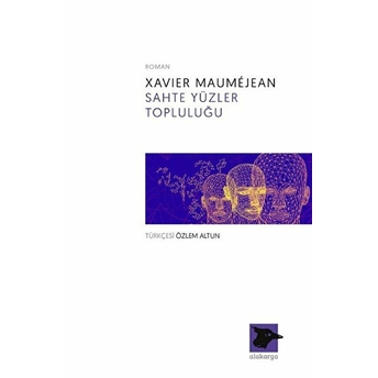 Sahte Yüzler Topluluğu Xavier Maumejean