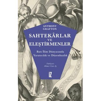 Sahtekârlar Ve Eleştirmenler Anthony Grafton