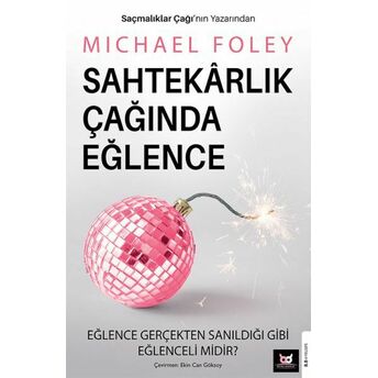 Sahtekârlık Çağında Eğlence Michael Foley