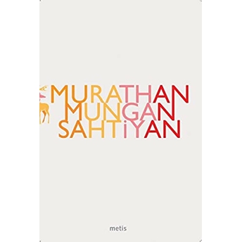 Sahtiyan Murathan Mungan