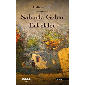 Sahurla Gelen Erkekler Halime Toros