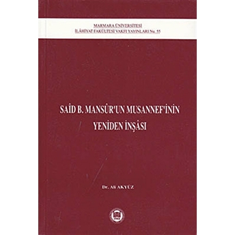 Said B. Mansur'un Musannef'inin Yeniden Inşası Ali Akyüz