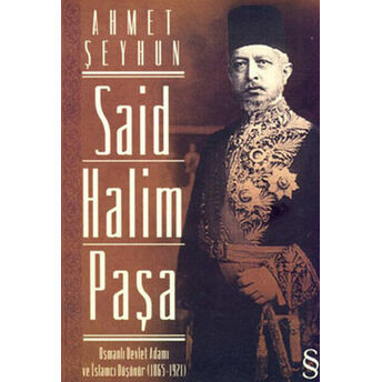 Said Halim Paşa Ahmet Şeyhun